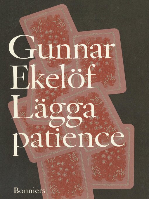 Title details for Lägga patience by Gunnar Ekelöf - Available